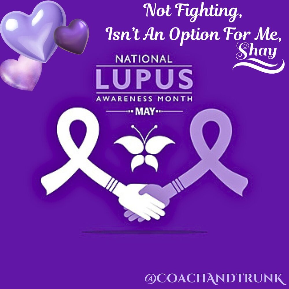 💜💜💜💜May Is LUPUS‎ AWARENESS Month💜💜💜💜